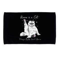 Karma Is A Cat Purring In My Lap Cause It Loves Me Cat Lover Microfiber Hand Towel