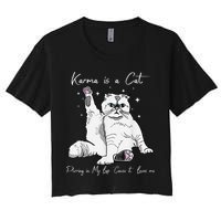 Karma Is A Cat Purring In My Lap Cause It Loves Me Cat Lover Crop Top