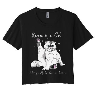 Karma Is A Cat Purring In My Lap Cause It Loves Me Cat Lover Women's Crop Top Tee