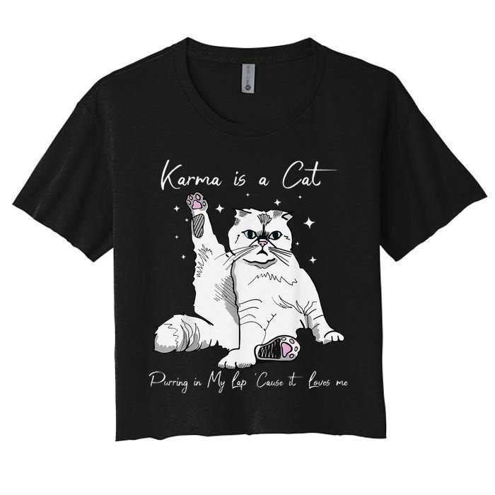 Karma Is A Cat Purring In My Lap Cause It Loves Me Cat Lover Crop Top