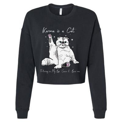 Karma Is A Cat Purring In My Lap Cause It Loves Me Cat Lover Cropped Pullover Crew