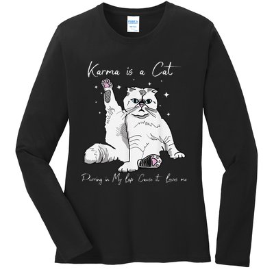 Karma Is A Cat Purring In My Lap Cause It Loves Me Cat Lover Ladies Long Sleeve Shirt