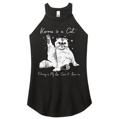 Karma Is A Cat Purring In My Lap Cause It Loves Me Cat Lover Women's Perfect Tri Rocker Tank