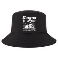 Karma Is A Cat Purring In My Lap Cause It Loves Me Cool Comfort Performance Bucket Hat