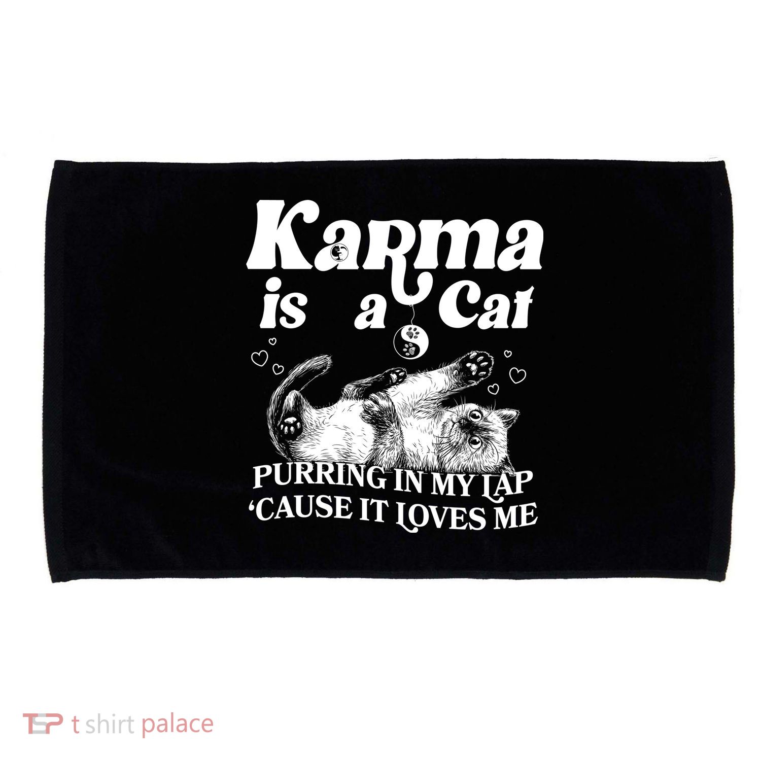 Karma Is A Cat Purring In My Lap Cause It Loves Me Microfiber Hand Towel