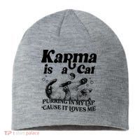 Karma Is A Cat Purring In My Lap Cause It Loves Me Sustainable Beanie