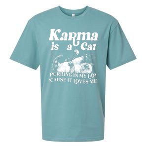 Karma Is A Cat Purring In My Lap Cause It Loves Me Sueded Cloud Jersey T-Shirt