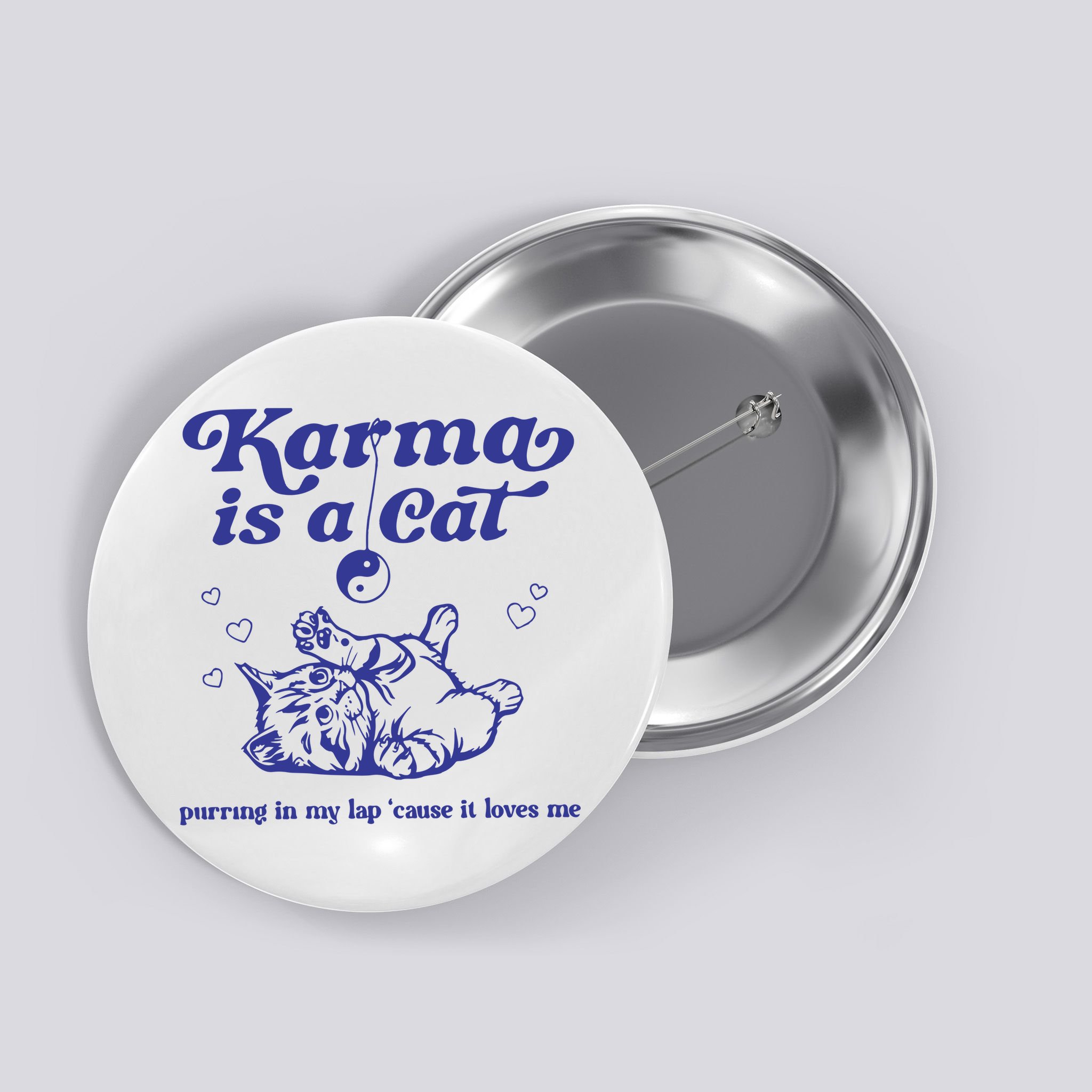 Karma Is A Cat Button