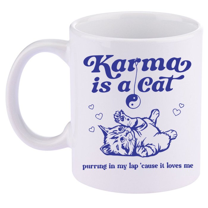 Karma Is A Cat 11oz C Handle Ceramic Mug