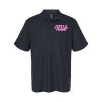 Karma Is A Relaxing Thought Funny Revenge Joke Meme Softstyle Adult Sport Polo