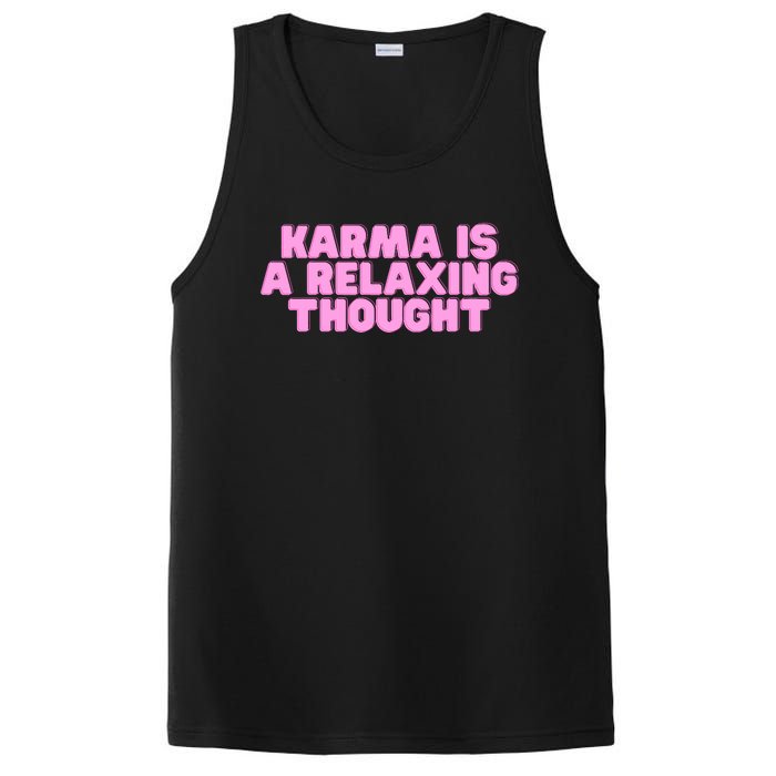 Karma Is A Relaxing Thought Funny Revenge Joke Meme PosiCharge Competitor Tank