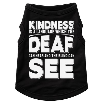 Kindness Is A Language Which Deaf Doggie Tank