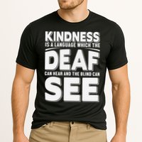 Kindness Is A Language Which Deaf Performance Shirt