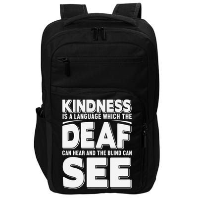 Kindness Is A Language Which Deaf Impact Tech Backpack
