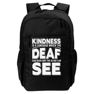 Kindness Is A Language Which Deaf Backpack