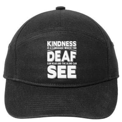 Kindness Is A Language Which Deaf 7-Panel Snapback Hat