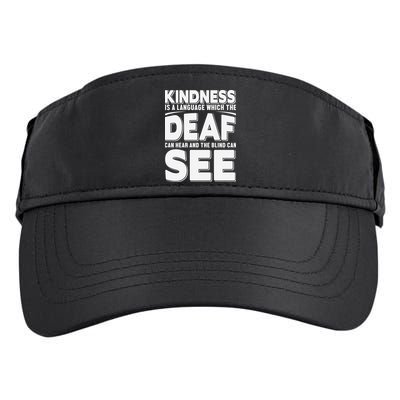 Kindness Is A Language Which Deaf Adult Drive Performance Visor