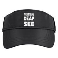 Kindness Is A Language Which Deaf Adult Drive Performance Visor