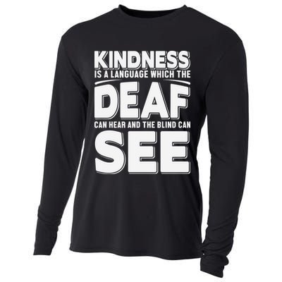 Kindness Is A Language Which Deaf Cooling Performance Long Sleeve Crew