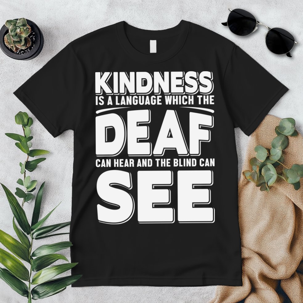 Kindness Is A Language Which Deaf Premium T-Shirt