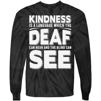 Kindness Is A Language Which Deaf Tie-Dye Long Sleeve Shirt