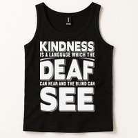 Kindness Is A Language Which Deaf Tank Top