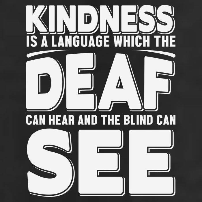 Kindness Is A Language Which Deaf Golf Towel