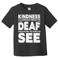 Kindness Is A Language Which Deaf Toddler T-Shirt