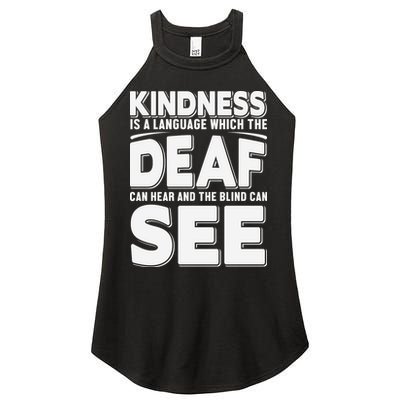 Kindness Is A Language Which Deaf Women's Perfect Tri Rocker Tank