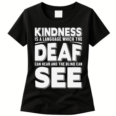Kindness Is A Language Which Deaf Womens T-Shirt