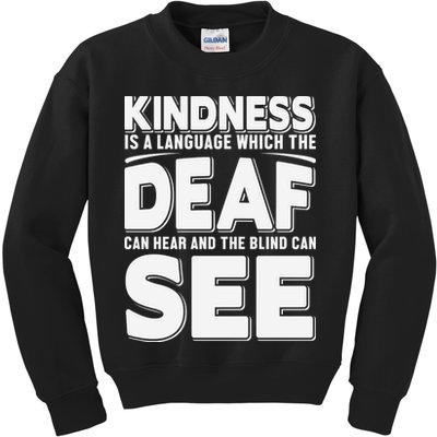 Kindness Is A Language Which Deaf Kids Sweatshirt