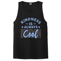 Kindness Is Always Cool Be Kind PosiCharge Competitor Tank