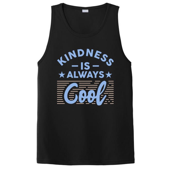 Kindness Is Always Cool Be Kind PosiCharge Competitor Tank