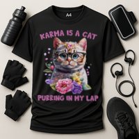 Karma Is A Cat Purring In My Lap Performance Shirt