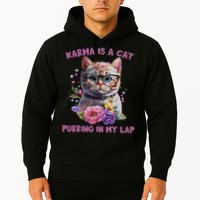 Karma Is A Cat Purring In My Lap Hoodie
