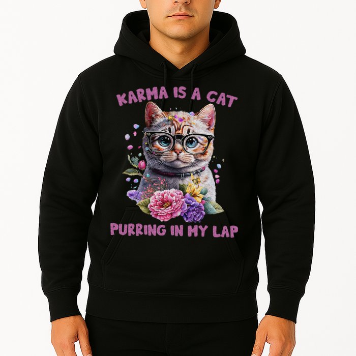 Karma Is A Cat Purring In My Lap Hoodie