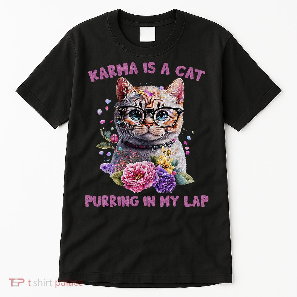 Karma Is A Cat Purring In My Lap Tall T-Shirt