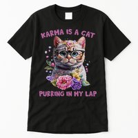 Karma Is A Cat Purring In My Lap Tall T-Shirt