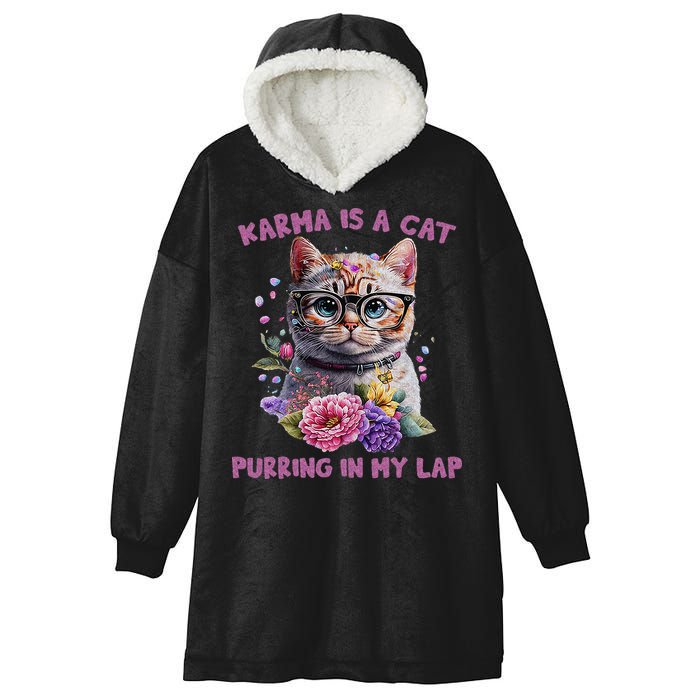 Karma Is A Cat Purring In My Lap Hooded Wearable Blanket