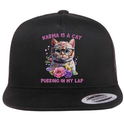 Karma Is A Cat Purring In My Lap Flatbill Hat
