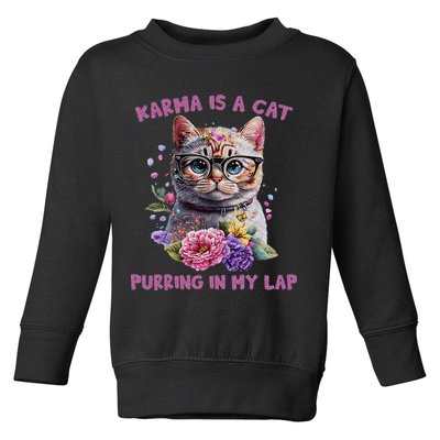 Karma Is A Cat Purring In My Lap Toddler Sweatshirt