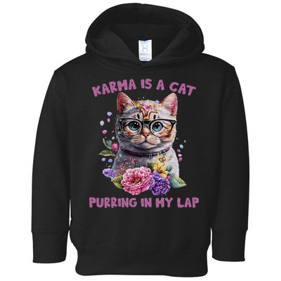 Karma Is A Cat Purring In My Lap Toddler Hoodie