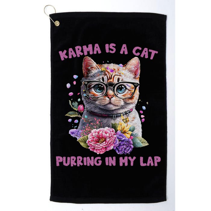 Karma Is A Cat Purring In My Lap Golf Towel