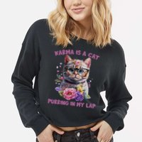 Karma Is A Cat Purring In My Lap Cropped Pullover Crew