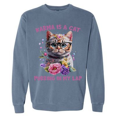 Karma Is A Cat Purring In My Lap Garment-Dyed Sweatshirt