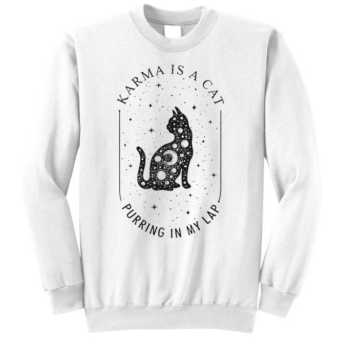 Karma Is A Cat Purring In My Lap Cause It Loves Me Sweatshirt