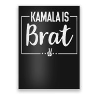 Kamala Is Brat Kamala Is Brat 2024 TeesKamala Is Brat Poster