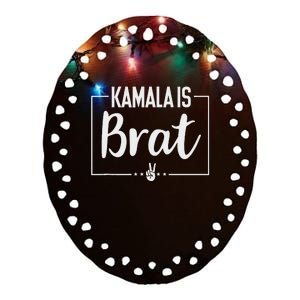 Kamala Is Brat Kamala Is Brat 2024 TeesKamala Is Brat Ceramic Oval Ornament