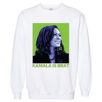 Kamala Is Brat Funny Sarcastic Garment-Dyed Sweatshirt