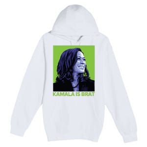 Kamala Is Brat Funny Sarcastic Premium Pullover Hoodie